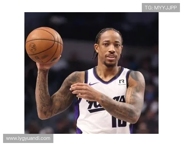 德马尔德罗赞：从天赋异禀到NBA巨星的成长之路与奋斗故事